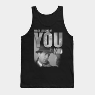 Here's Looking At You, Kid Tank Top